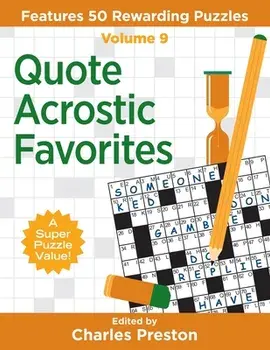 Quote Acrostic Favorites: Features 50 Rewarding Puzzles, Paperback/Charles Preston
