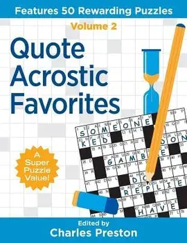 Quote Acrostic Favorites: Features 50 Rewarding Puzzles, Paperback/Charles Preston
