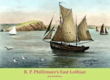 R. P. Phillimore's East Lothian, Paperback/Jan Bondeson