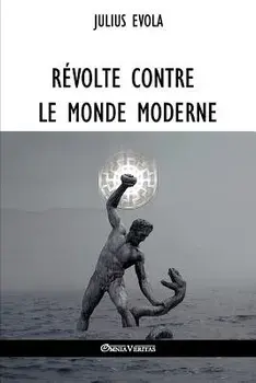 R volte Contre Le Monde Moderne, Paperback/Julius Evola