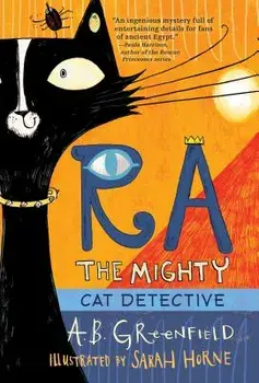 Ra the Mighty: Cat Detective, Paperback/A. B. Greenfield
