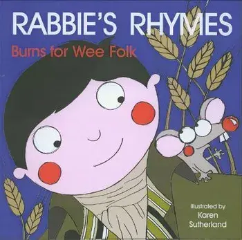 Rabbie's Rhymes. Burns for Wee Folk, Board book/Matthew Fitt