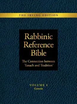 Rabbinic Reference Bible: The Connection Between Tanach and Tradition: Volume I Genesis, Hardcover/Slade Henson