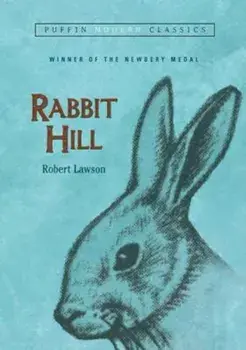 Rabbit Hill (Puffin Modern Classics), Paperback/Robert Lawson