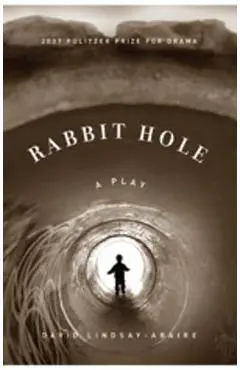 Rabbit Hole - David Lindsay-abaire