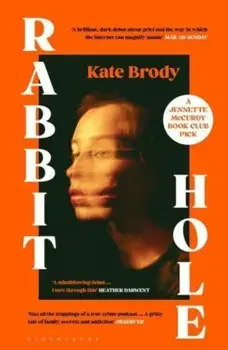 Rabbit Hole. The first Jennette McCurdy book club pick for 2024, Paperback/Kate Brody