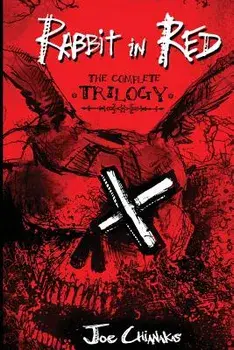 Rabbit in Red: The Complete Trilogy, Paperback/Joe Chianakas