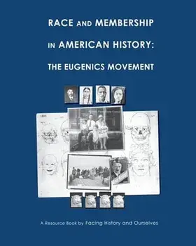 Race And Membership in American History: The Eugenics Movement, Paperback/***