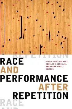 Race and Performance after Repetition, Paperback/***