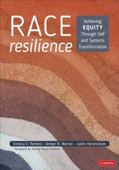 Race Resilience. Achieving Equity Through Self and Systems Transformation, Paperback/Justin Hendrickson
