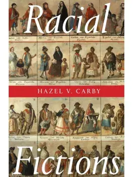 Racial Fictions, Paperback/Hazel V Carby