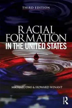 Racial Formation in the United States, Paperback/Michael Omi