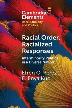 Racial Order, Racialized Responses, Paperback/Efrén O. Pérez