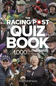 Racing Post Quiz Book, Paperback/Mart Matthews