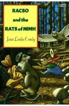 Racso and the Rats of NIMH - Jane Leslie Conly