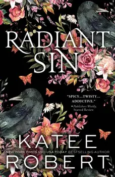 Radiant Sin. A Divinely Dark Romance Retelling of Apollo and Cassandra (Dark Olympus 4), Paperback/Katee Robert