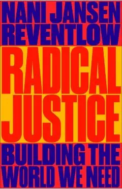 Radical Justice - Nani Jansen Reventlow