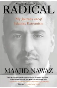 Radical: My Journey Out of Islamist Extremism - Maajid Nawaz