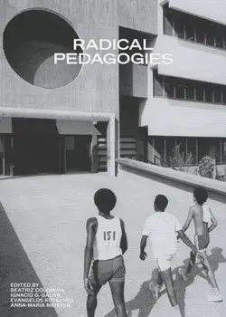 Radical Pedagogies, Paperback/Ignacio Gonzalez Galan