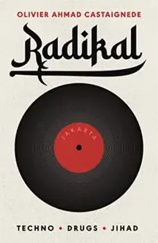Radikal, Paperback/Olivier Ahmad Castaignede