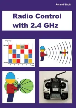 Radio Control with 2.4 GHz, Paperback/Roland Büchi