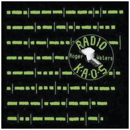 Radio K.A.O.S. | Roger Waters