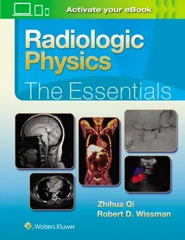 Radiologic Physics: The Essentials, Hardback/Robert D., MD Wissman