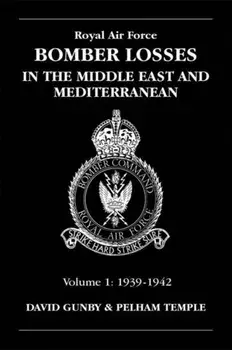 RAF Bomber Losses. Middle East and Mediterranean 1939-1942, Paperback/P. Temple