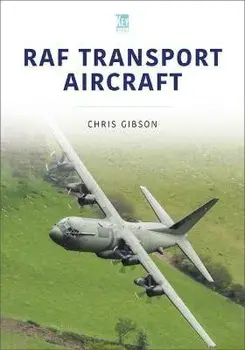 RAF Transport Aircraft, Paperback/Chris Gibson