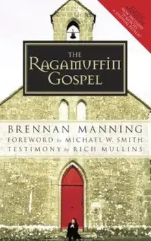 Ragamuffin Gospel, Paperback/Brennan Manning