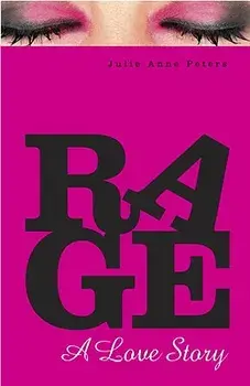 Rage: A Love Story, Paperback/Julie Anne Peters