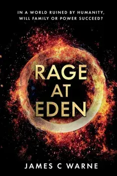 Rage At Eden, Paperback/James C Warne