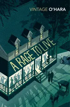 Rage to Live, Paperback/John O'Hara