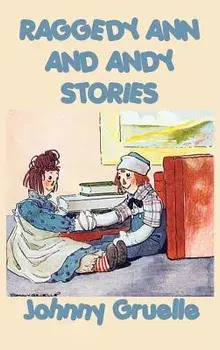 Raggedy Ann and Andy Stories, Hardcover/Johnny Gruelle