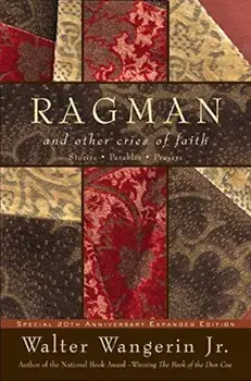 Ragman - Reissue: And Other Cries of Faith, Paperback/Walter Jr. Wangerin