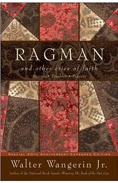 Ragman - Reissue: And Other Cries of Faith - Walter Wangerin
