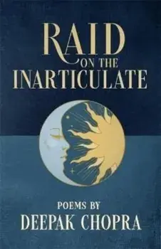 Raid on the Inarticulate, Paperback/Deepak, M.D. Chopra