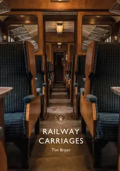 Railway Carriages, Paperback/Tim Bryan