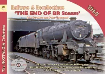 Railways & Recollections1968. The End of BR Steam, Paperback/Peter TownsendJohn Stretton