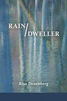 Rain / Dweller, Paperback/Risa Denenberg