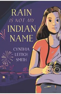 Rain Is Not My Indian Name - Cynthia L. Smith