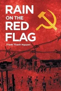 Rain On The Red Flag, Paperback/Frank Thanh Nguyen