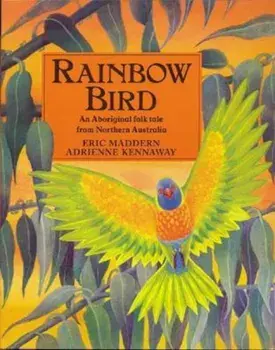 Rainbow Bird, Paperback/Eric Maddern