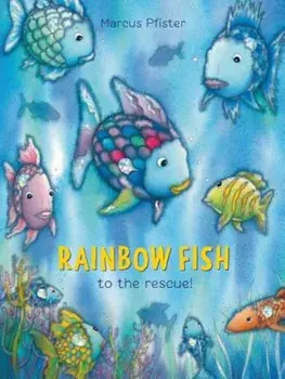 Rainbow Fish to the Rescue, Paperback/Marcus Pfister