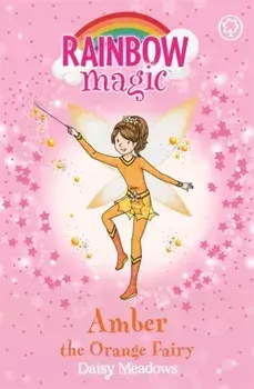 Rainbow Magic: Amber the Orange Fairy. The Rainbow Fairies Book 2, Paperback/Daisy Meadows