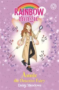 Rainbow Magic: Annie the Detective Fairy. The Discovery Fairies Book 3, Paperback/Daisy Meadows