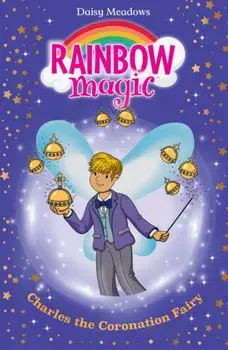 Rainbow Magic: Charles the Coronation Fairy, Paperback/***