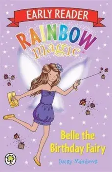 Rainbow Magic Early Reader: Belle the Birthday Fairy, Paperback/Daisy Meadows