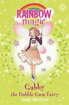 Rainbow Magic: Gabby the Bubble Gum Fairy, Paperback/Daisy Meadows