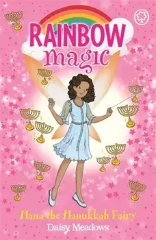 Rainbow Magic: Hana the Hanukkah Fairy. The Festival Fairies Book 2, Paperback/Daisy Meadows